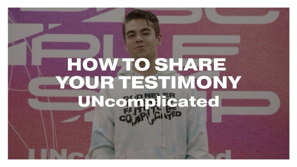 4 Steps to Sharing Your Testimony