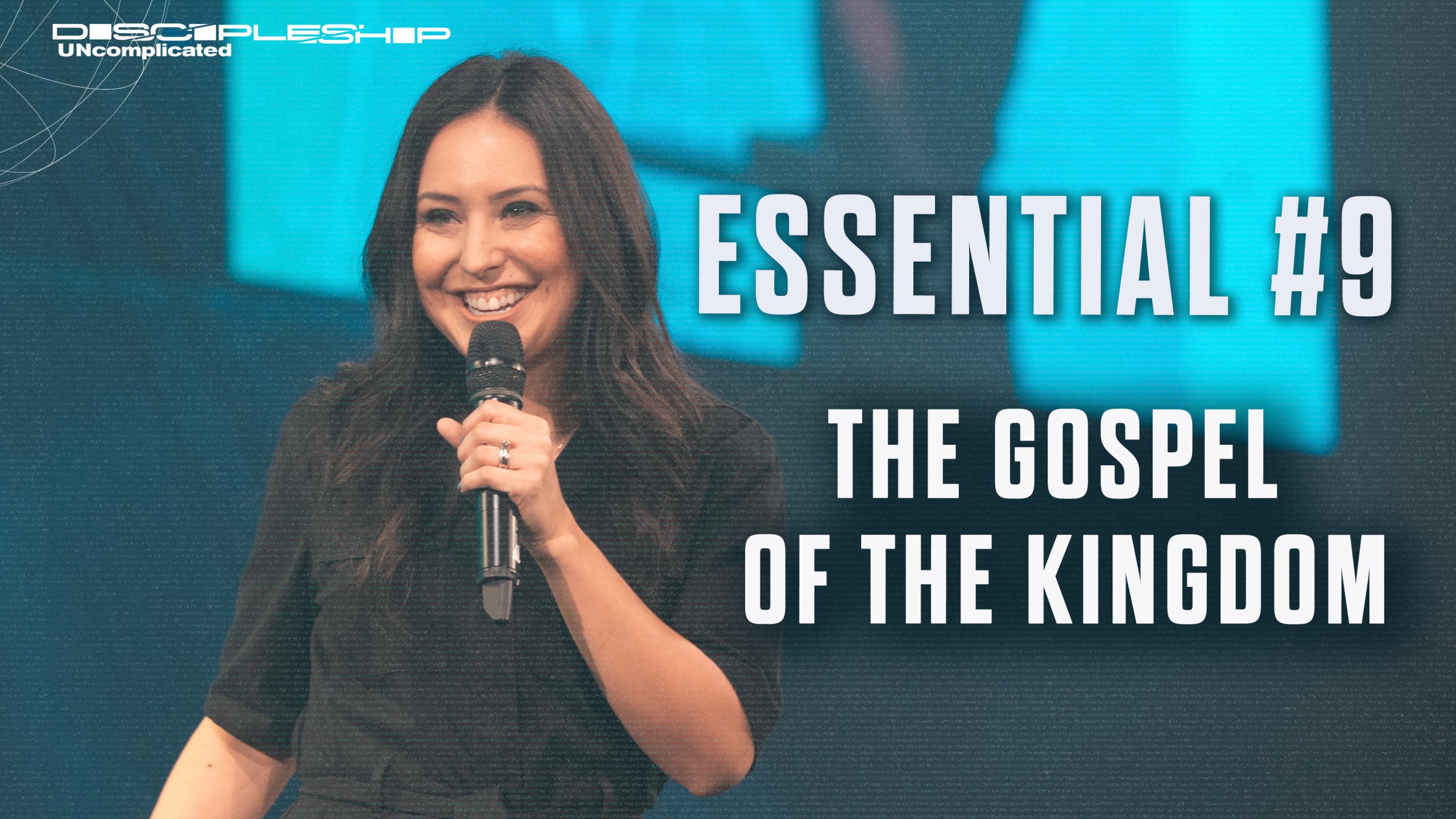 Essential 9: The Gospel of the Kingdom of God