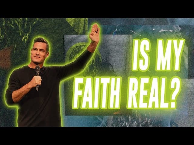 Is My Faith Real?